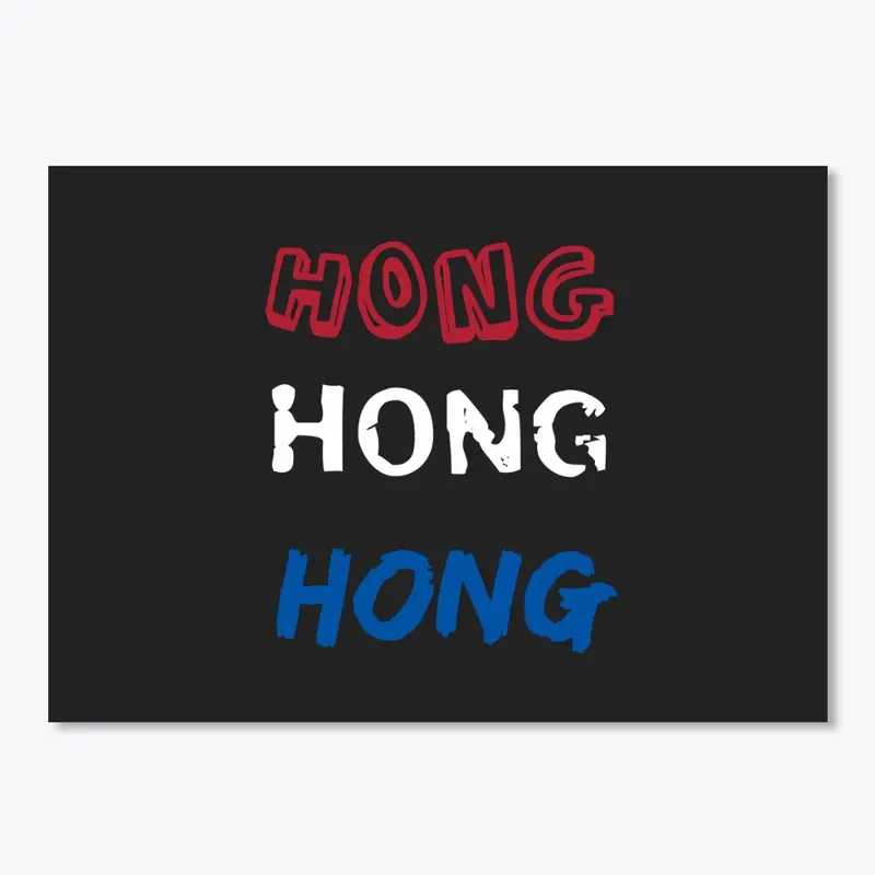 Hong Hong Hong